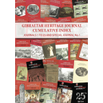 Gibraltar Heritage Journal - Cumulative Index: Journals 1-25 and Special Volume 1